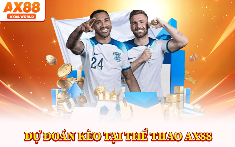Dự Đoán Kèo Chuẩn Tại Thể Thao AX88