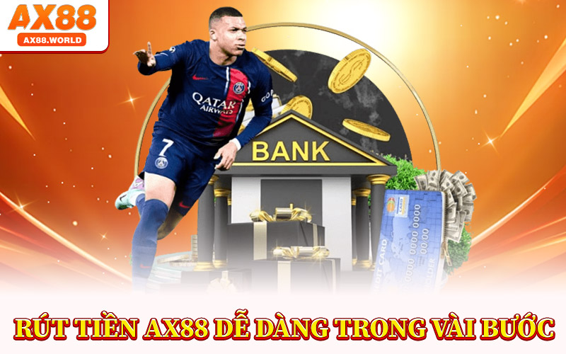 Rút Tiền AX88 – Đưa Lợi Nhuận Về Tay Bạn Chỉ Trong Vài Phút 3 Rút Tiền AX88 Dễ Dàng Trong Vài Bước
